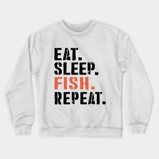 eat sleep fish repeat Crewneck Sweatshirt by DESIGNSDREAM